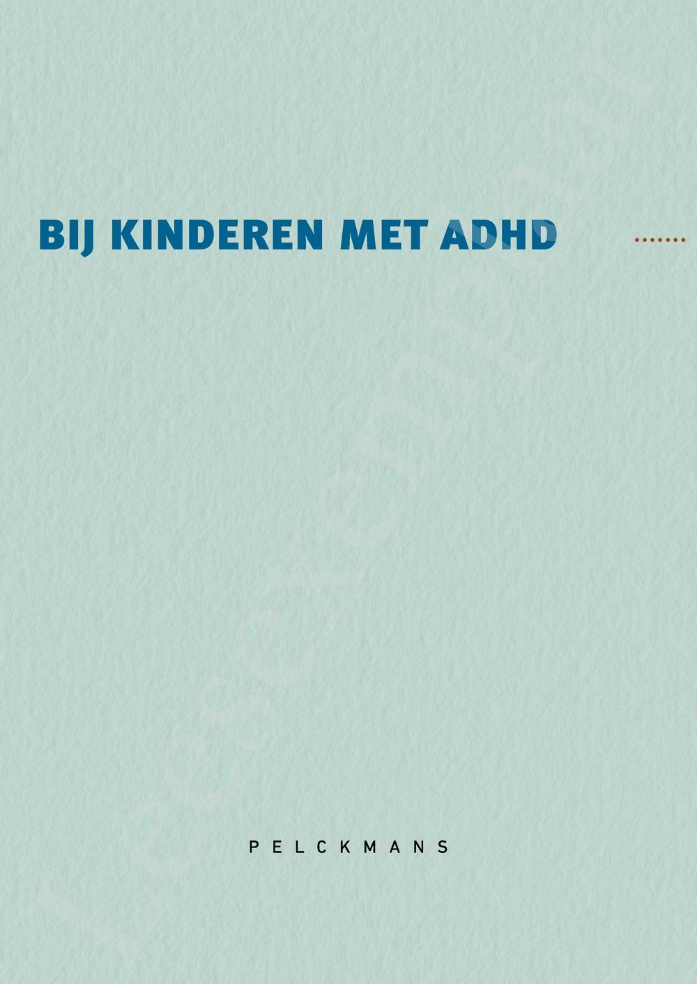 Preview: Wat echt werkt bij kinderen met ADHD