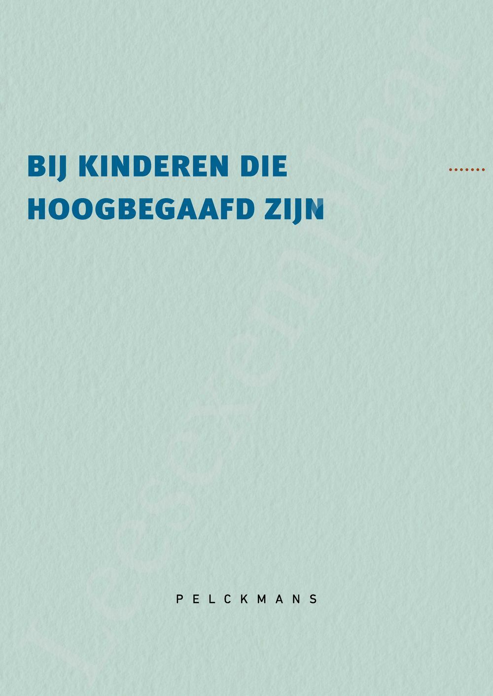 Preview: Wat echt werkt bij kinderen die hoogbegaafd zijn