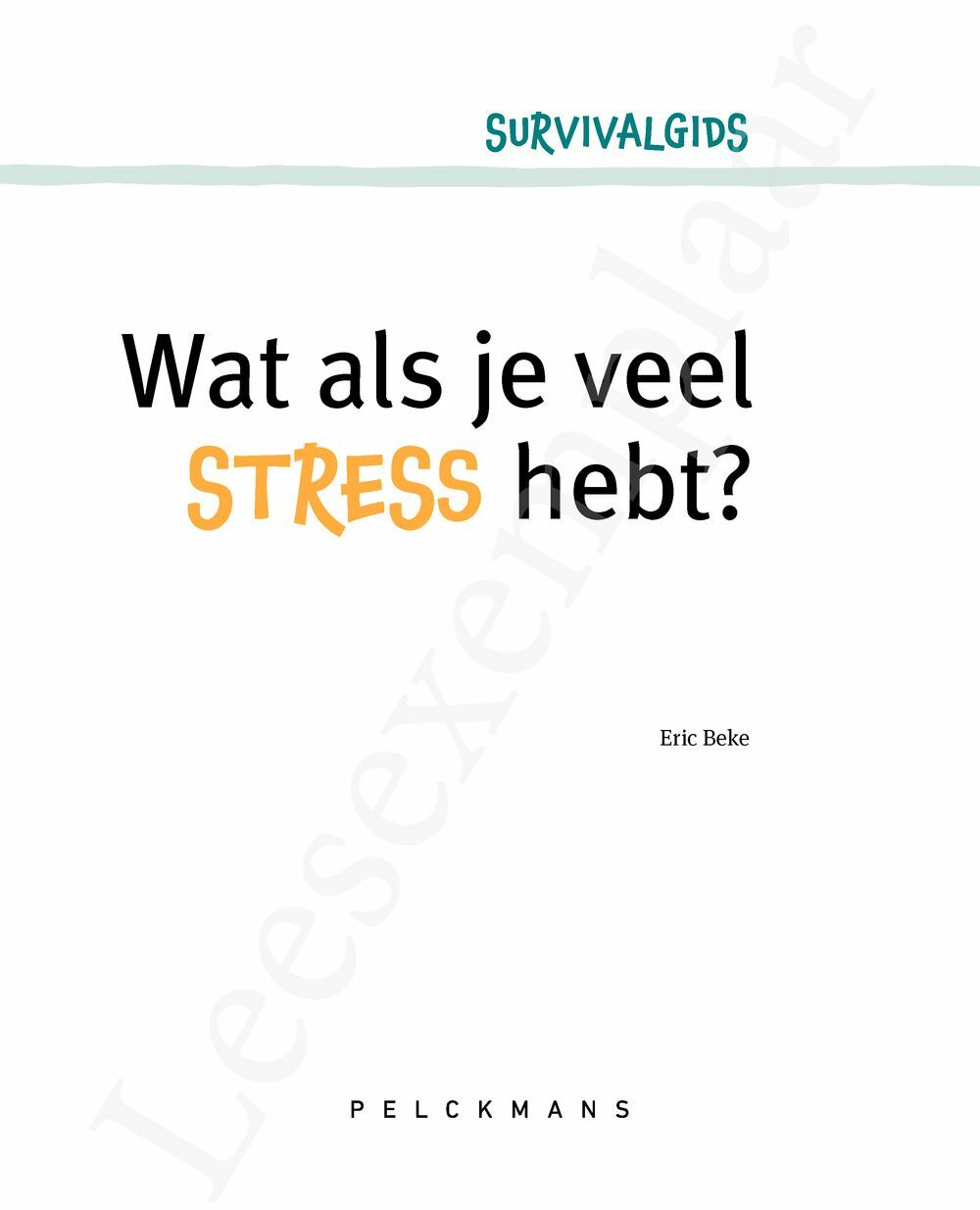 Preview: Survivalgids - Wat als je veel stress hebt?