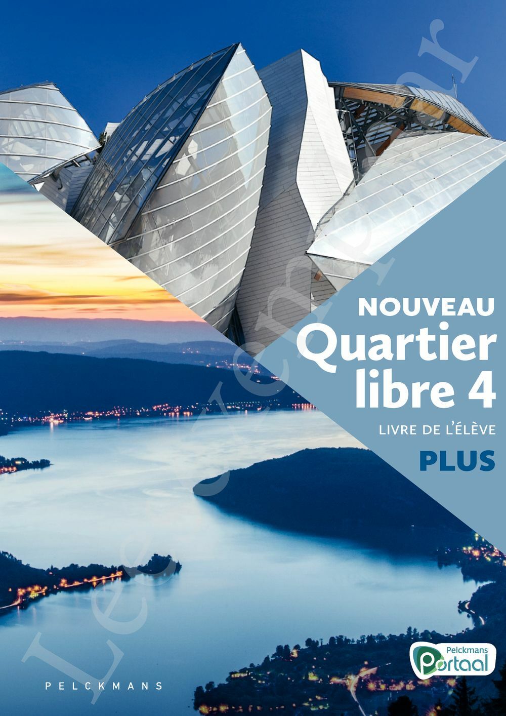 Preview: Nouveau Quartier libre 4 Plus Livre de l'élève (incl. Éclats, Pelckmans Portaal)