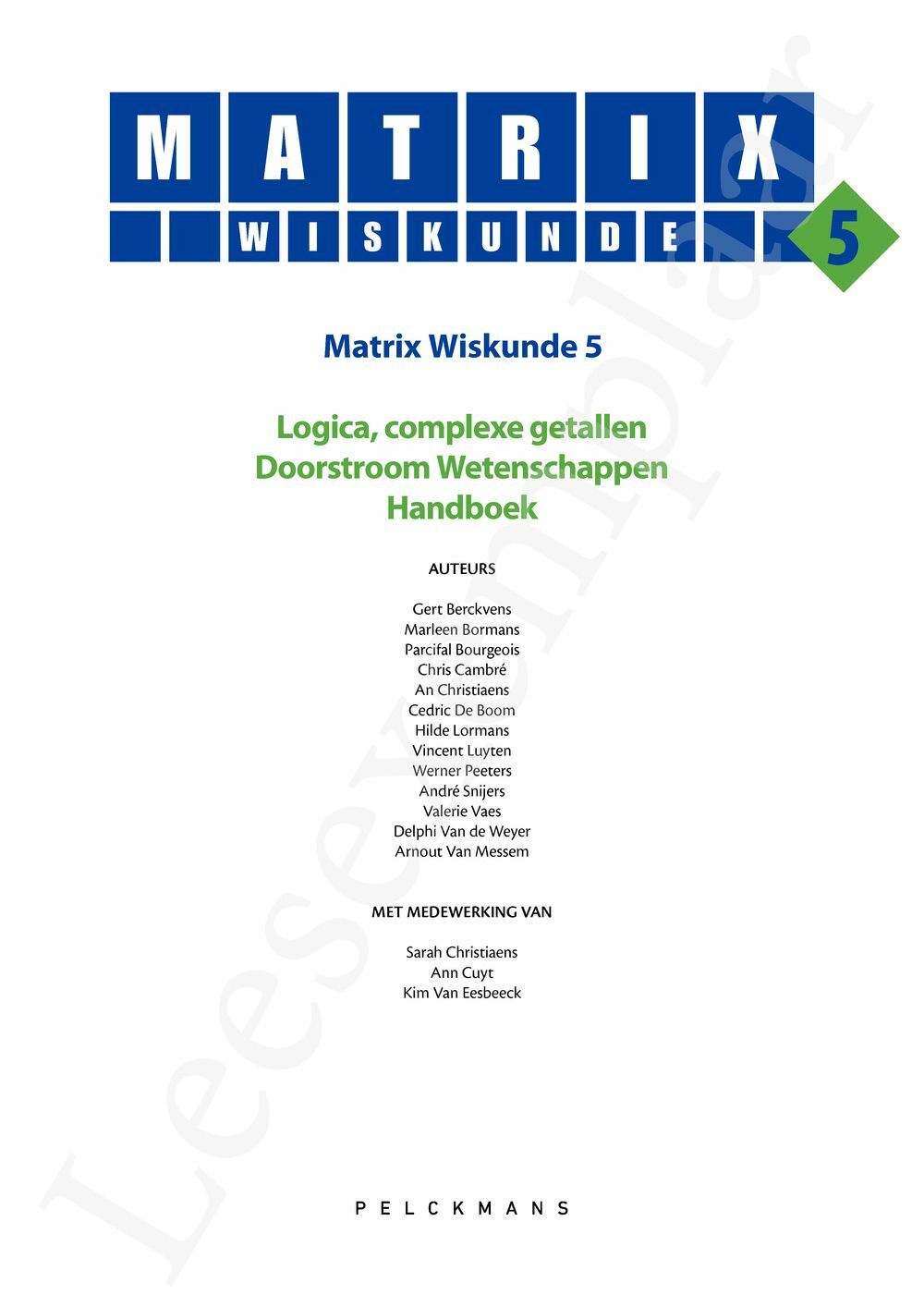 Preview: Matrix Wiskunde 5 Logica, complexe getallen Doorstroom Wetenschappen Handboek (incl. Pelckmans Portaal)