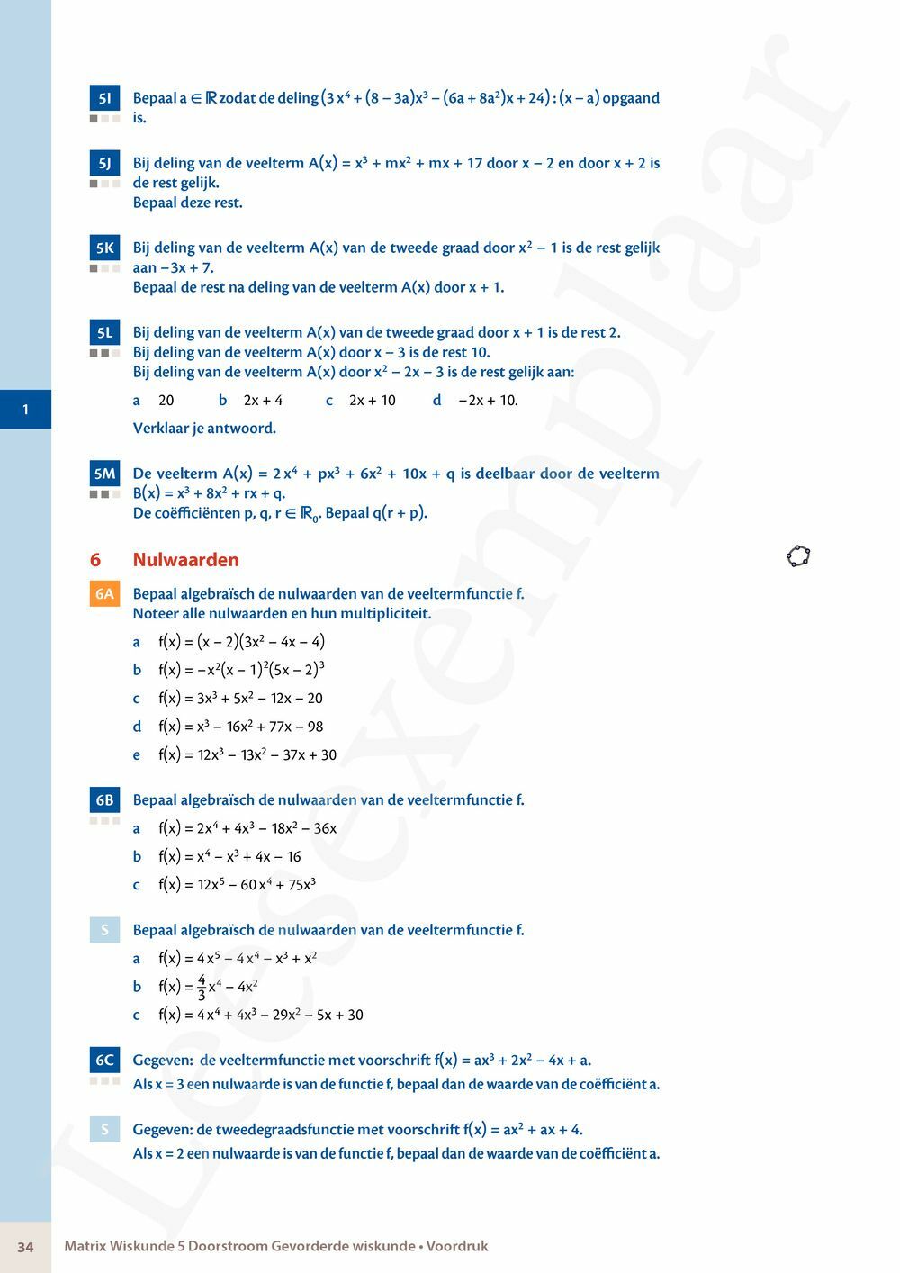 Preview: Matrix Wiskunde 5 Analyse deel 2: rijen, continuïteit, limieten, afgeleiden en verloop van functies Doorstroom Gevorderde wiskunde Handboek (incl. Pelckmans Portaal)