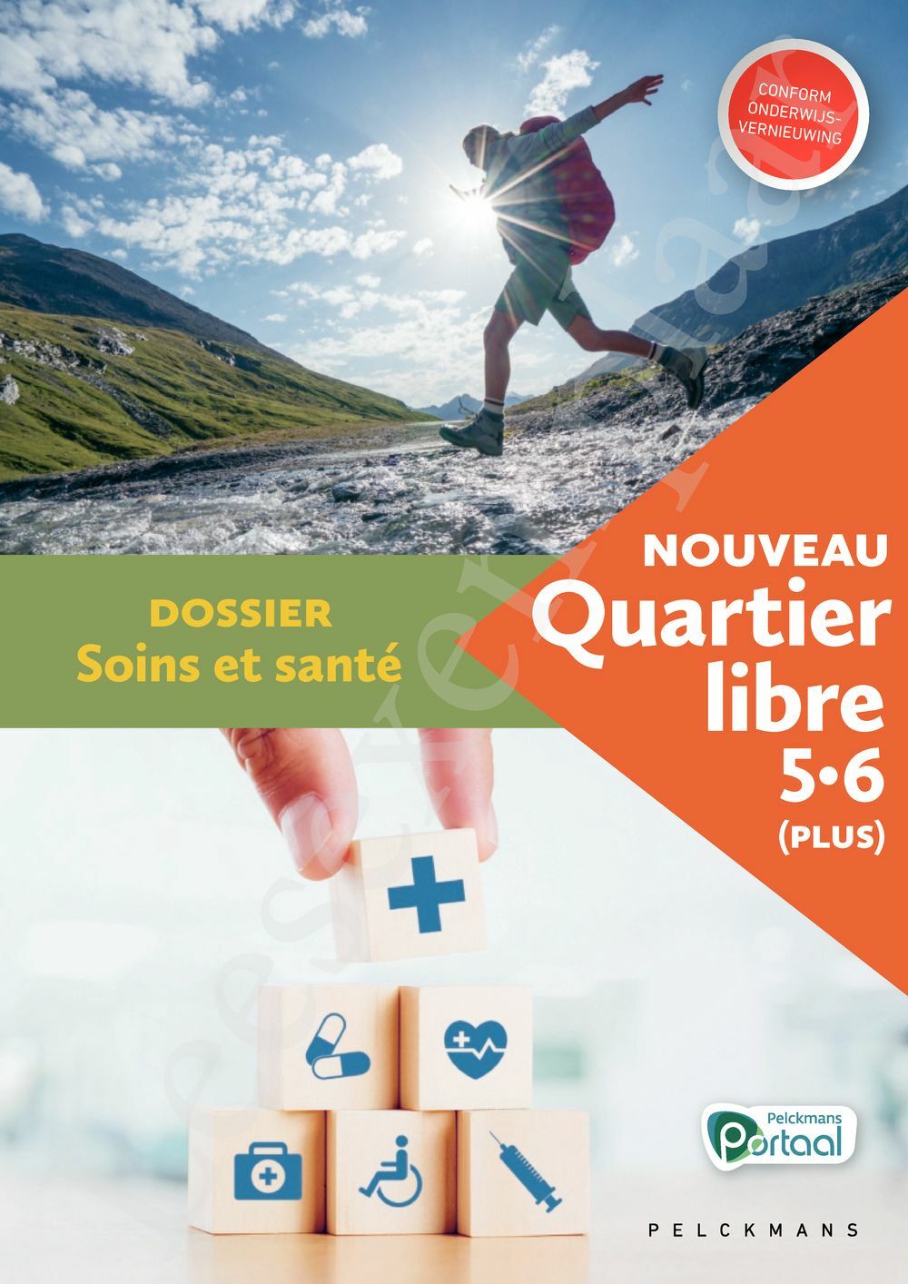 Preview: Nouveau Quartier libre 5 / 6 (Plus) Dossier Soins et santé (incl. Pelckmans Portaal)