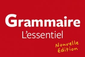 Grammaire L'essentiel (Nouvelle édition)