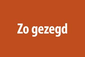 Zo gezegd