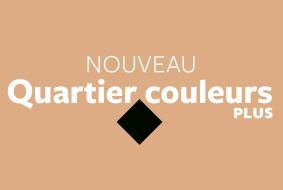 Nouveau Quartier couleurs Plus
