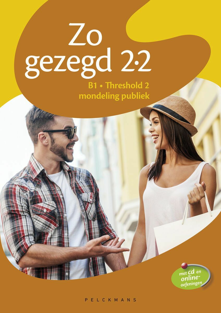 Zo gezegd 2.2 Threshold 2 mondeling publiek Leerwerkboek en Audio-cd voor de cursist