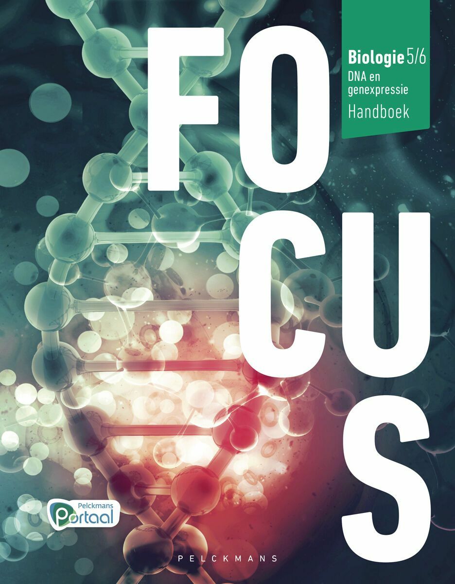 Focus Biologie 5/6 DNA en genexpressie Handboek (incl. Pelckmans Portaal)