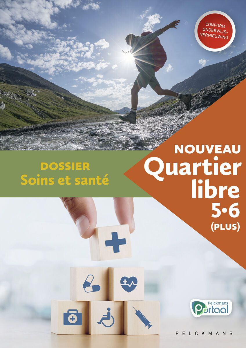 Nouveau Quartier libre 5 / 6 (Plus) Dossier Soins et santé (incl. Pelckmans Portaal)