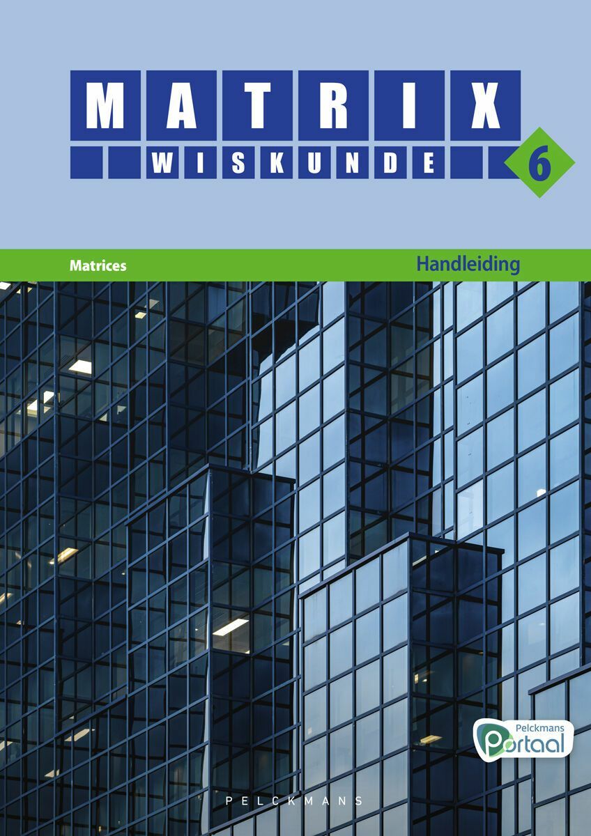 Matrix Wiskunde 6 Matrices Doorstroom Wetenschappen, Doorstroom Economie Handleiding (incl. Pelckmans Portaal)