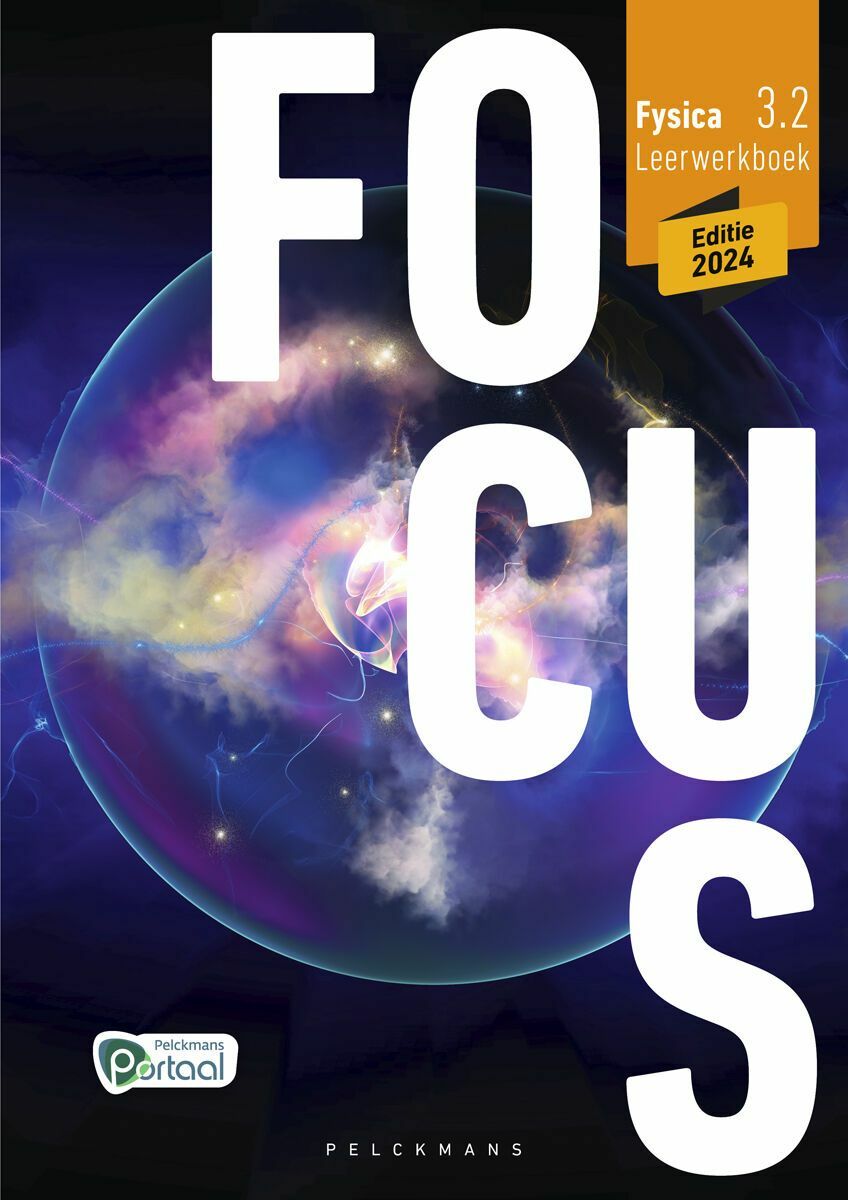 Focus Fysica 3.2 Leerwerkboek (editie 2024) (incl. Pelckmans Portaal)