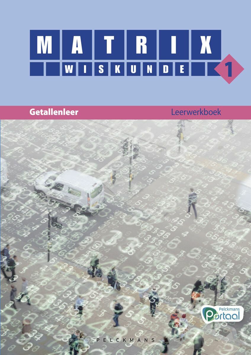 Matrix Wiskunde 1 Getallenleer Leerwerkboek (editie 2024) (incl. Vademecum en Pelckmans Portaal)