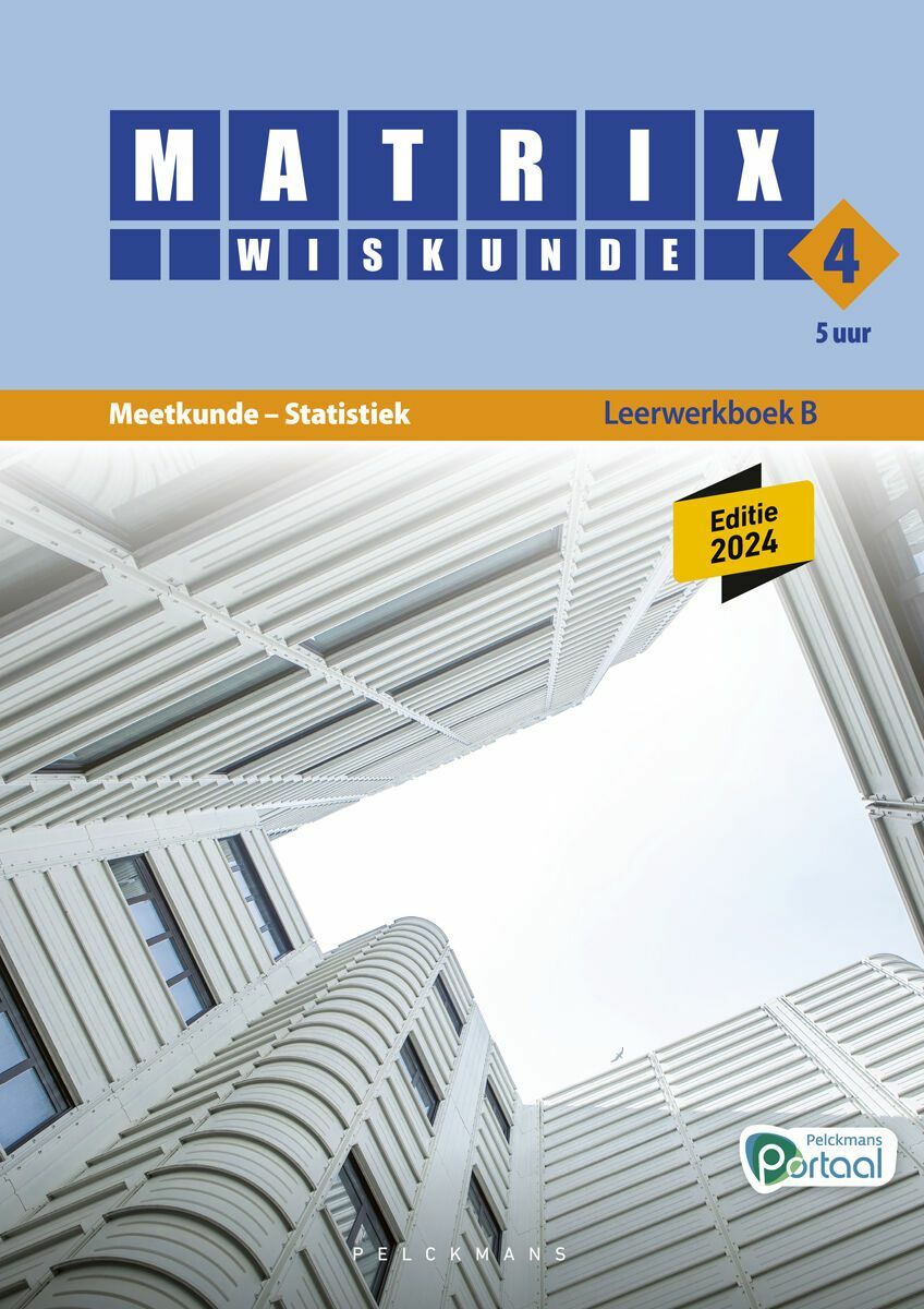 Matrix Wiskunde 4.5 Leerwerkboek B Meetkunde – Statistiek (editie 2024) (incl. Pelckmans Portaal)