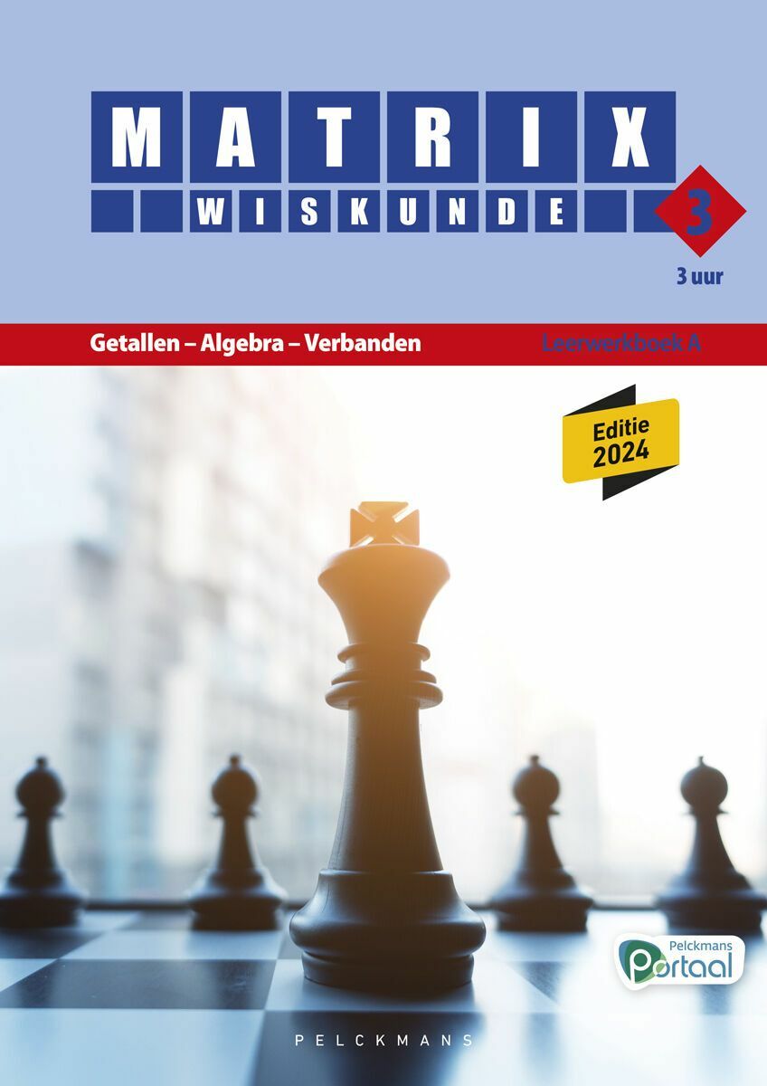 Matrix Wiskunde 3.3 Leerwerkboek A Getallen – Algebra – Verbanden (incl. Pelckmans Portaal)