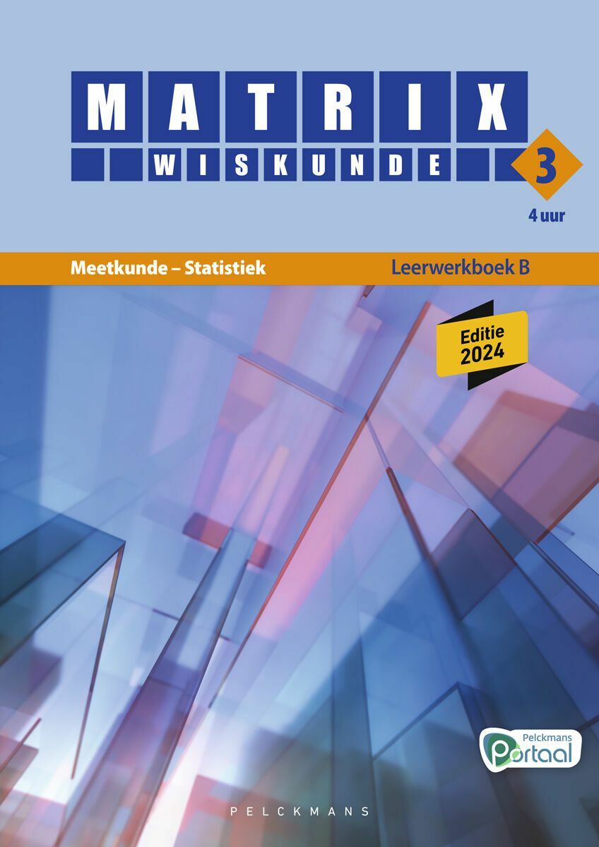 Matrix Wiskunde 3.4 Leerwerkboek B Meetkunde – Statistiek (editie 2024) (incl. Pelckmans Portaal)