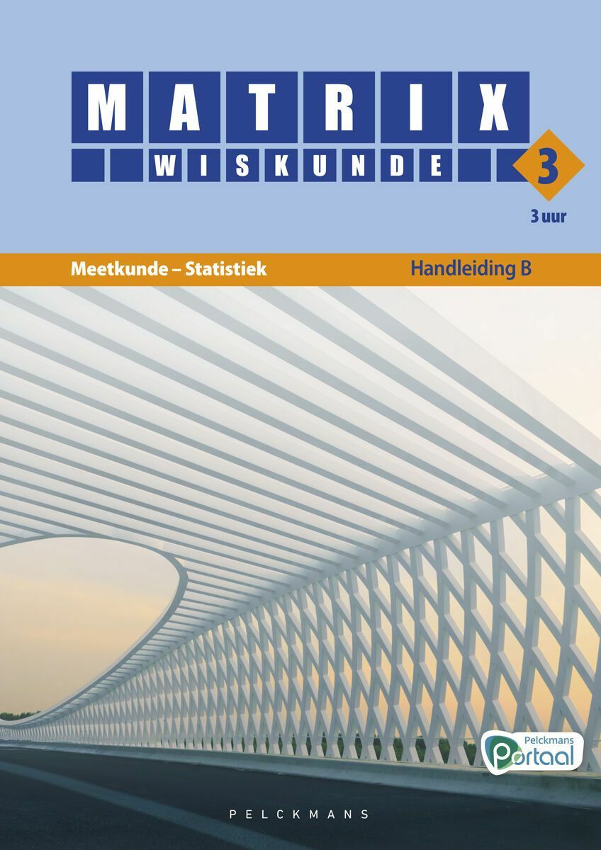 Matrix Wiskunde 3.3 Handleiding B Meetkunde – Statistiek (incl. Pelckmans Portaal)