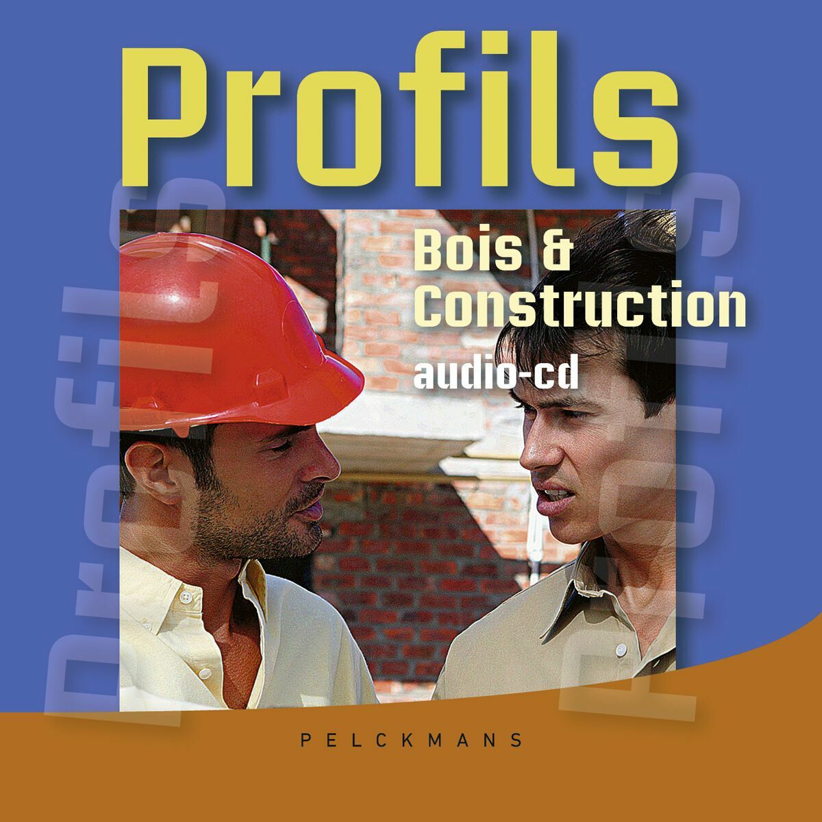 Profils Bois & Construction Audio-cd
