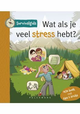 Survivalgids - Wat als je veel stress hebt?