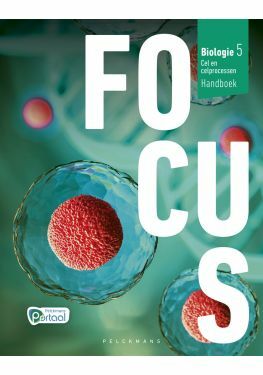 Focus Biologie 5 Cel en celprocessen Handboek (incl. Pelckmans Portaal)