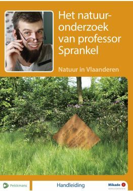Mikado 4 Handleiding Thema Het natuuronderzoek van professor Sprankel