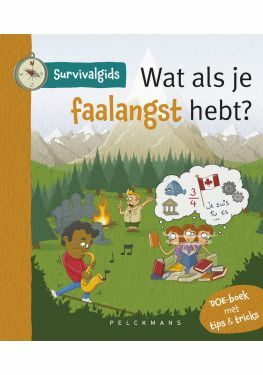 Survivalgids - Wat als je faalangst hebt?