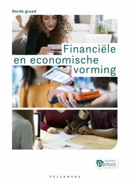 Financiële en economische vorming Leerwerkboek Derde graad (incl. Pelckmans Portaal)