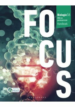 Focus Biologie 5/6 DNA en genexpressie Handboek (incl. Pelckmans Portaal)