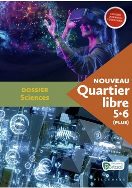 Nouveau Quartier libre 5 / 6 (Plus) Dossier Sciences (incl. Pelckmans Portaal)