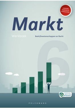 Markt 6 Bedrijfswetenschappen en Recht Werkboek (incl. Pelckmans Portaal)