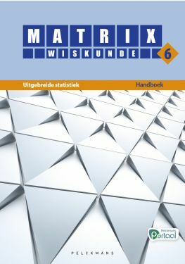 Matrix Wiskunde 6 Uitgebreide statistiek Doorstroom Basis Handboek (incl. Pelckmans Portaal)