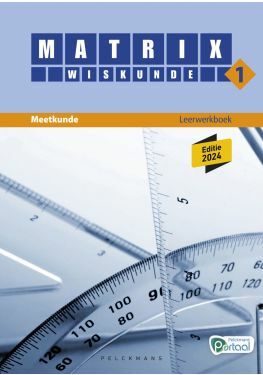 Matrix Wiskunde 1 Meetkunde Leerwerkboek (editie 2024) (incl. Pelckmans Portaal)