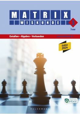 Matrix Wiskunde 3.3 Leerwerkboek A Getallen – Algebra – Verbanden (editie 2024) (incl. Pelckmans Portaal)