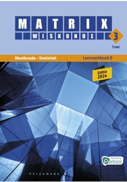 Matrix Wiskunde 3.5 Leerwerkboek B Meetkunde – Statistiek (editie 2024) (incl. Pelckmans Portaal)