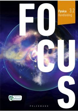 Focus Fysica 3.2 Handleiding (editie 2024) (incl. Pelckmans Portaal)