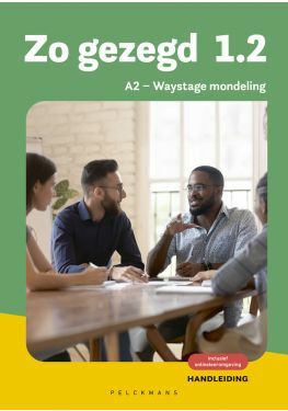 Zo gezegd 1.2 Waystage mondeling Handleiding (inclusief Spreekkaarten) (editie 2024)